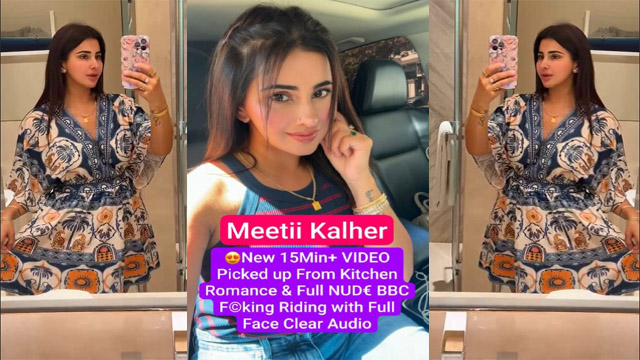 Viral Meetii Kalher New Romance Fucking Riding Video