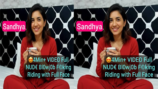 Sandhya Nri Instagram Model Full Nude – Blowjob Fucking Riding